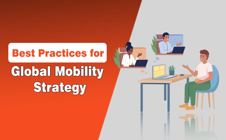 Best Practices for Global Mobility Strategy
