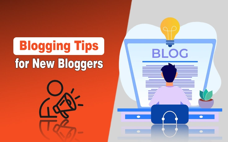 Blogging Tips for New Bloggers