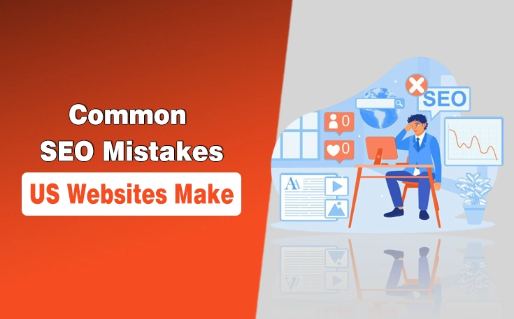 SEO Mistakes US Websites Make