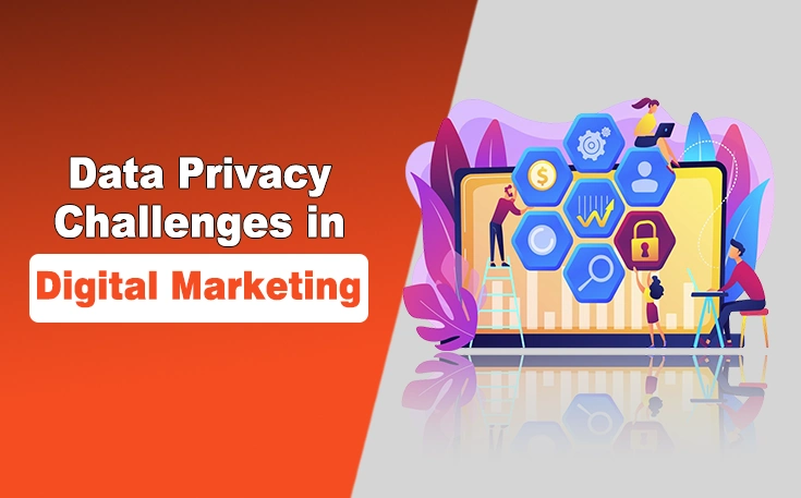 Data Privacy Challenges in Digital Marketing