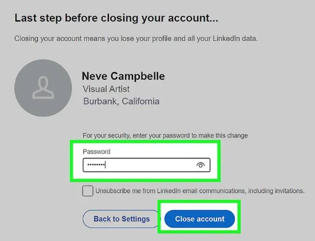 Enter the profile password and close the account.