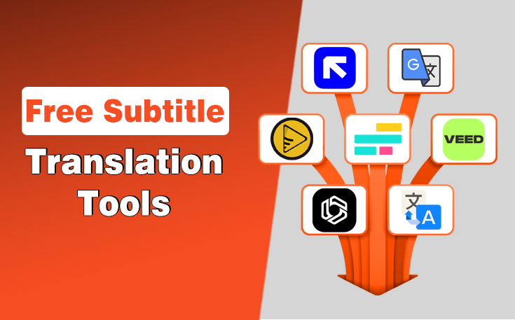 Top 9 Free Subtitle Translation Tools