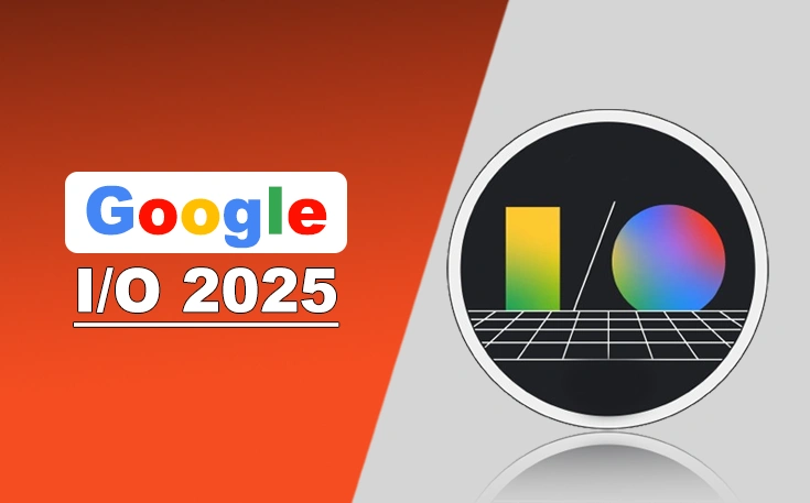 Google I/O 2025 - Everything You Should Know