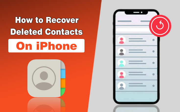 How to Recover Deleted Contacts on iPhone