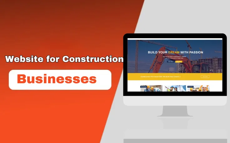 Importance of a Website for Construction Businesses
