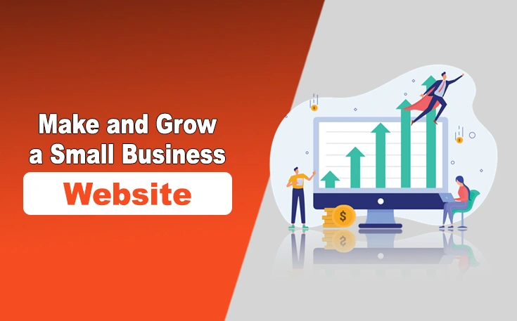 Make and Grow a Small Business Website