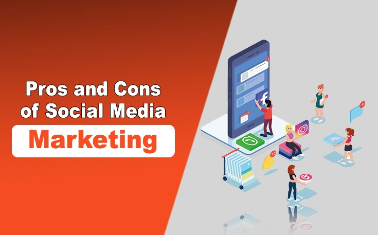Pros and Cons of Social Media Marketing