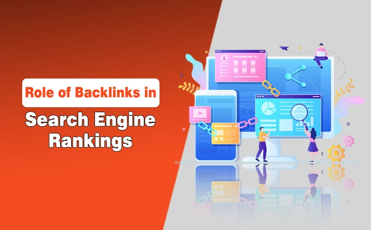 Role of Backlinks in Search Engine Rankings