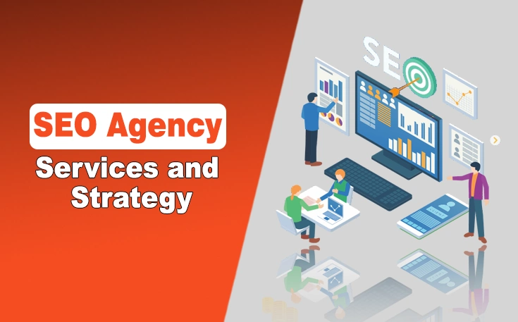 SEO Agency Services and Strategy