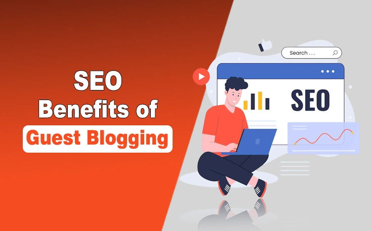 SEO Benefits of Guest Blogging