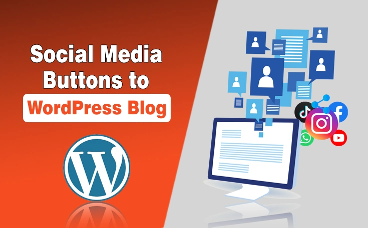 How to Add Social Media Buttons to WordPress Blog