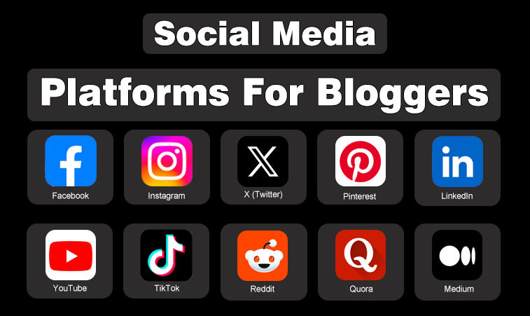Social Media Platforms For Bloggers