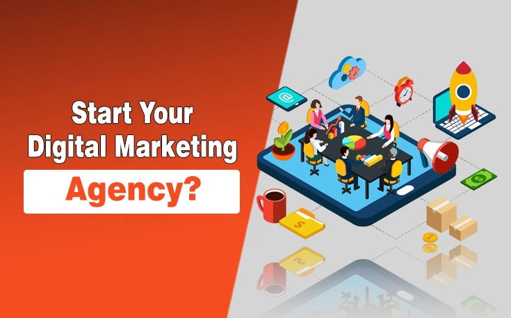 Start Your Digital Marketing Agency