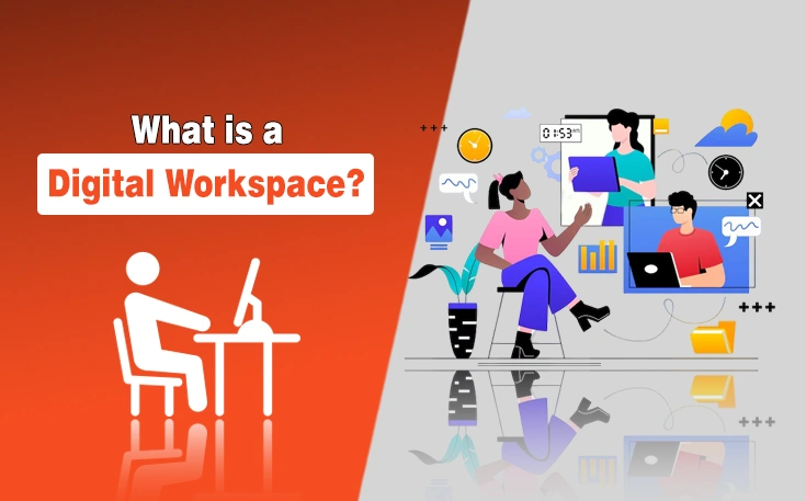 What Is a Digital Workspace