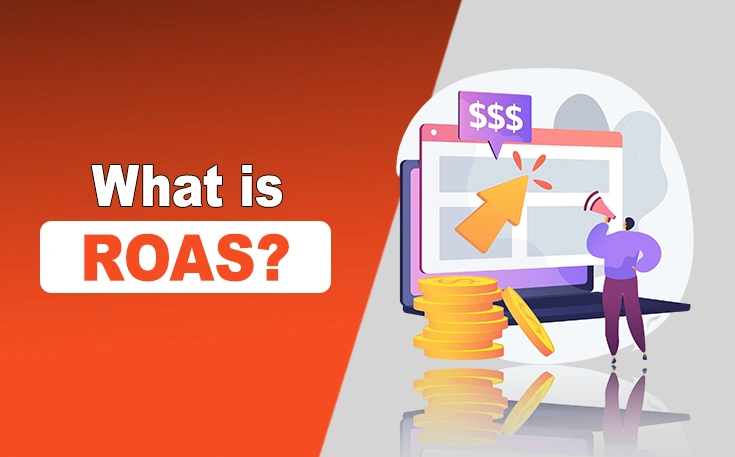 What is ROAS