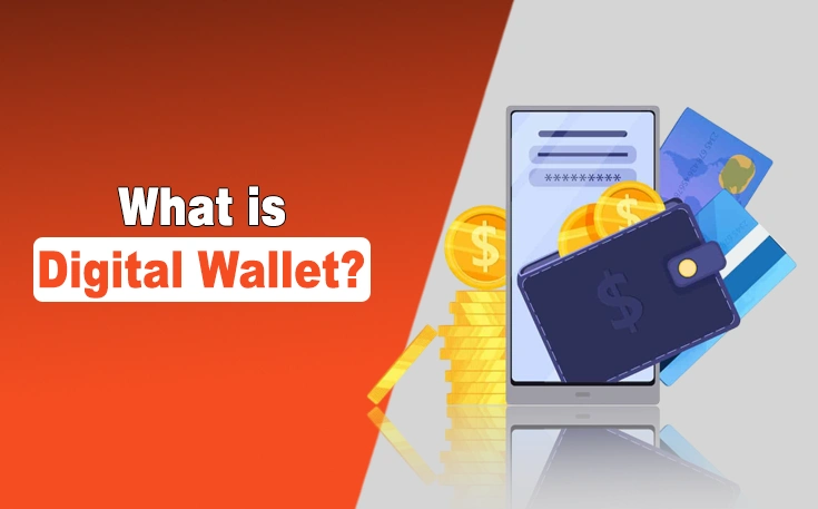 What is a Digital Wallet