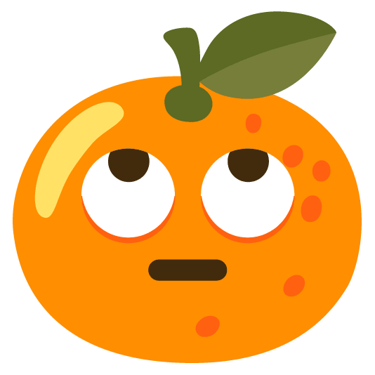 tangerine face with rolling eyes