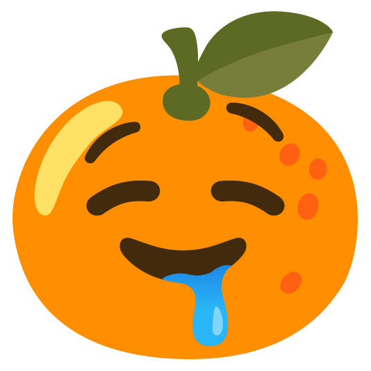 tangerine drooling face