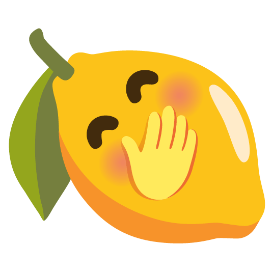 lemon face with hand over mouth