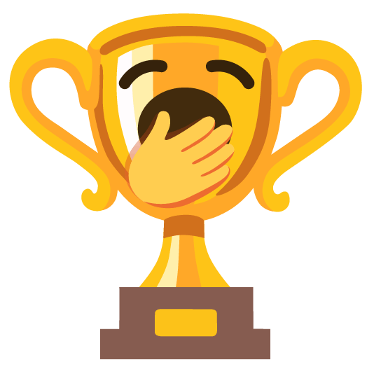 trophy yawning face