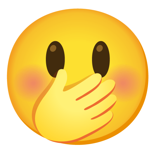 smiley face with hand over mouth
