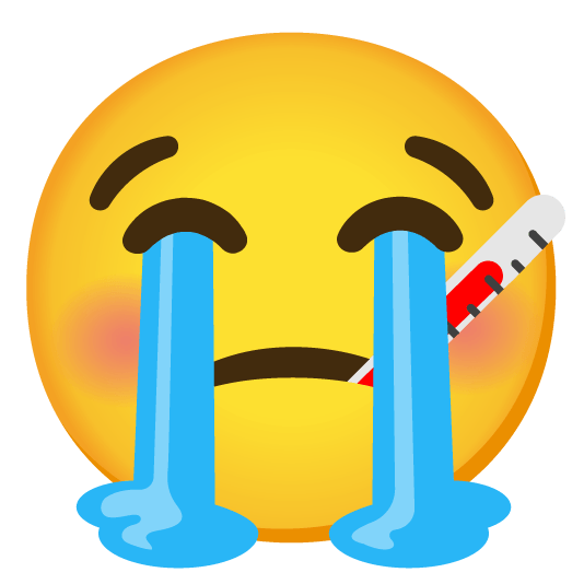 sob face with thermometer