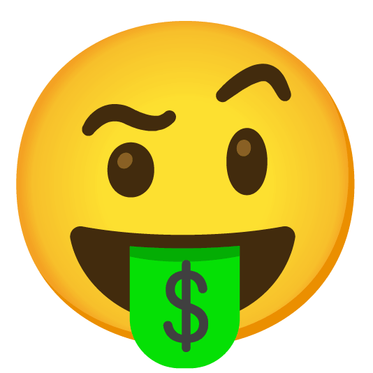 face with raised eyebrow money mouth face