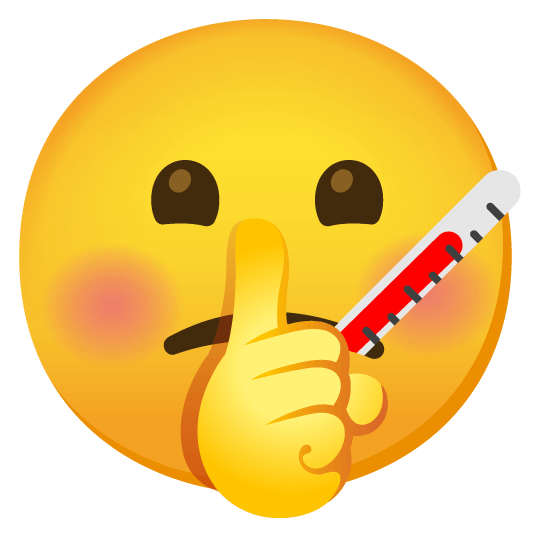 shushing face face with thermometer