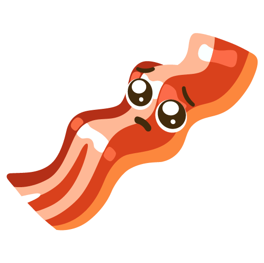 pleading face bacon