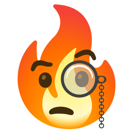 face with monocle fire