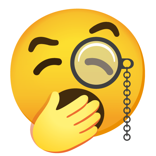 face with monocle yawning face