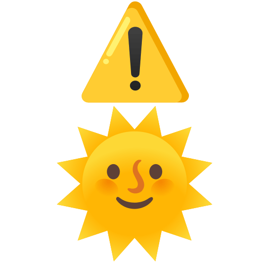 warning sun with face