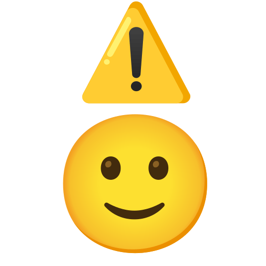 warning slightly smiling face