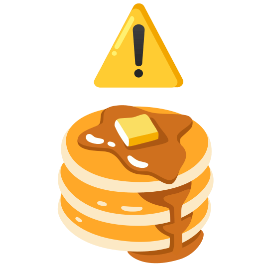 warning pancakes